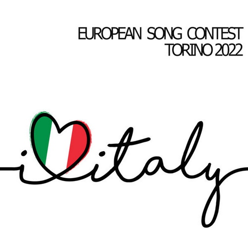 I Love Italy European Song Contest Torino 2022 (2022) FLAC