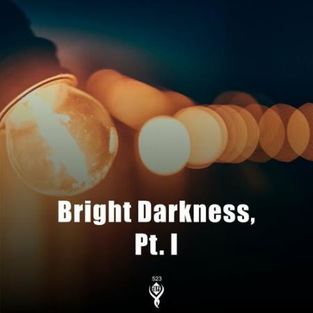 Zoeken - Bright Darkness Pt I (2022)