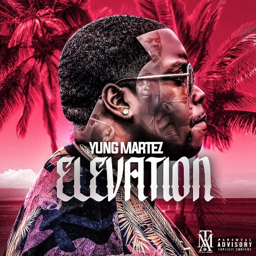 Yung Martez - Elevation (2022)