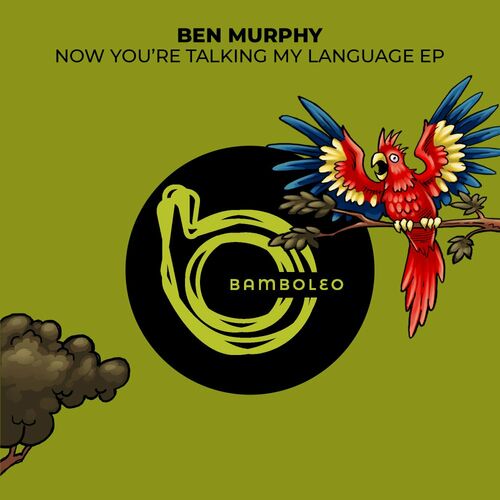 Ben Murphy - Now You're Talking My Language EP (2022)