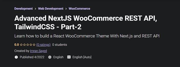 Advanced NextJS WooCommerce REST API, TailwindCSS - Part-2