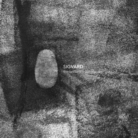 Sigvard - The Brilliant Mad Man EP (2022)