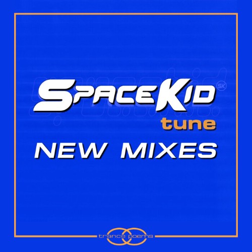 Spacekid - Tune (New Mixes) (2022)