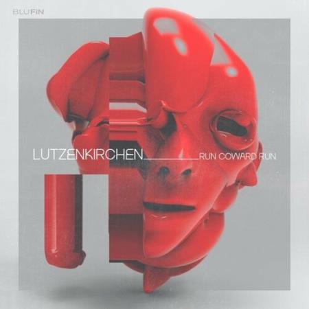 Lutzenkirchen - Run Coward Run (2022)
