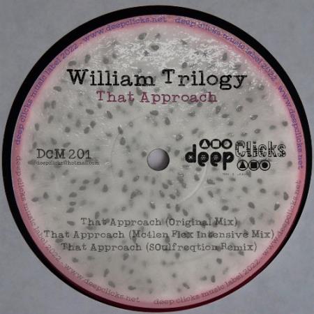 William Trilogy - That Approach (2022)