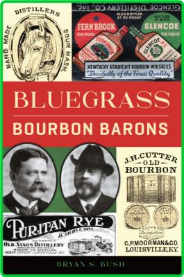 Bluegrass Bourbon Barons (American Palate) _15c71702cb230eccd3f7735bf88f9942