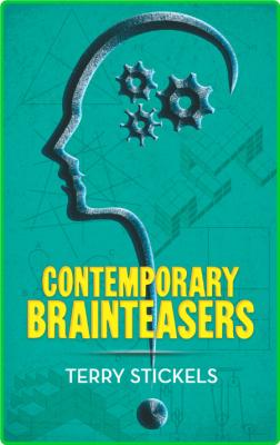 Contemporary Brainteasers (Dover Recreational Math)