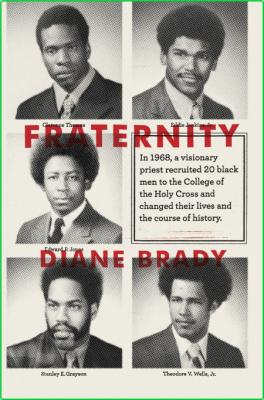 Fraternity by Diane Brady  _a4c3652495f9684ba2d8953d4debf367