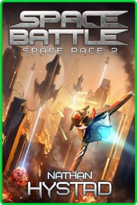 Space Battle by Nathan Hystad