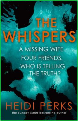 The Whispers by Heidi Perks  _49da61f53996b701d2fa61106128da9f