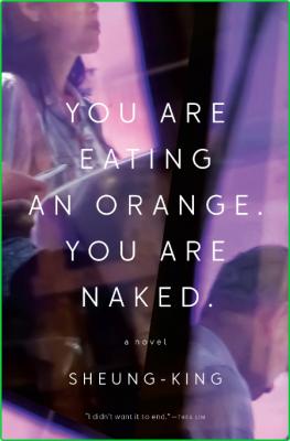 You are Eating an Orange  You are Naked
