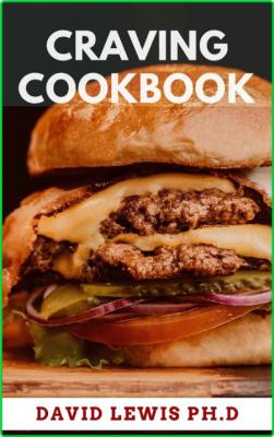 Craving Cookbook - Low Effort And Healthy Food Recipes