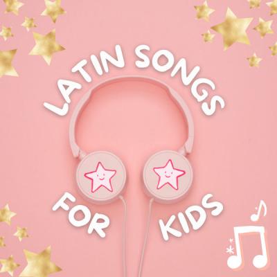 Various Artists - Latin Songs For Kids (2021)