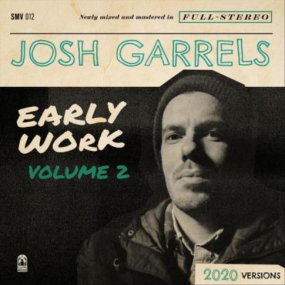 Josh Garrels - Early Work Vol. 2 (2021)