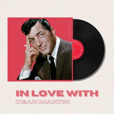 Dean Martin - In Love With Dean Martin - 50s 60s (2021) [FLAC 16B-44.1kHz]