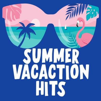 Various Artists - Summer Vacation Hits (2021)