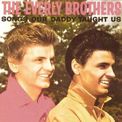 The Everly Brothers - Songs Our Daddy Taught Us (Remastered) (2021)