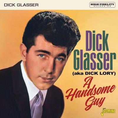Dick Glasser - A Handsome Guy Dick Glasser (Aka Dick Lory) (2021)