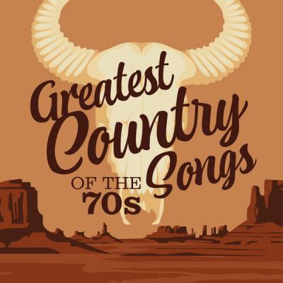 Various Artists - Greatest Country Songs of the 70s (2021)