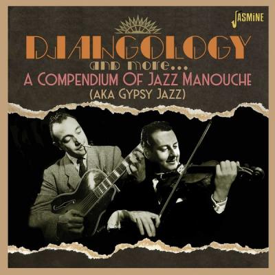 Various Artists - Djangology and More A Compendium of Jazz Manouche (aka Gypsy Jazz) (2021)