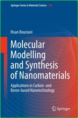 Molecular Modelling and Synthesis of Nanomaterials by Ihsan Boustani  _79439f6fb2cabe947d30ed895147f025