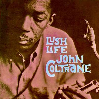 John Coltrane - Lush Life (Remastered) (2021)