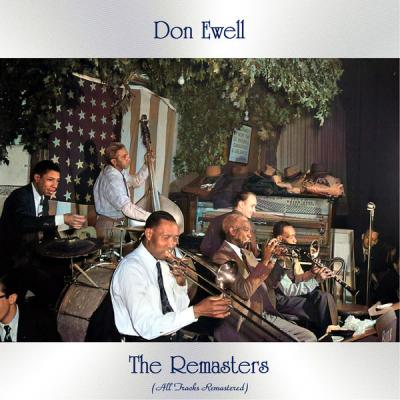 Don Ewell - The Remasters (All Tracks Remastered) (2021)