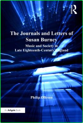 Burney Susanna Olleson Philip The journals and letters of Susan Burney music and s...