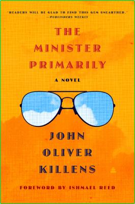 The Minister Primarily by John Oliver Killens  _0aa223d05f8187e45ca4dd093d429281