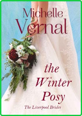 The Winter Posy by Michelle Vernal _2550add22e2cdba81d25852d0022df9d