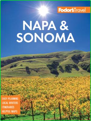 Fodor's Napa & Sonoma (Full-color Travel Guide), 4th Edition _eadcd6bd4fb27242ead5d5befaa3f01a