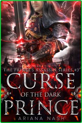 Curse of the Dark Prince by Ariana Nash  _091258aa82100d1f86c91c68f3cecf2b