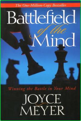 Battlefield of the Mind for Teens - Winning the Battle in Your Mind