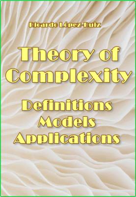 Theory of Complexity - Definitions, Models, and Applications _c5d683c3ff54af032f3943f37ac8448f