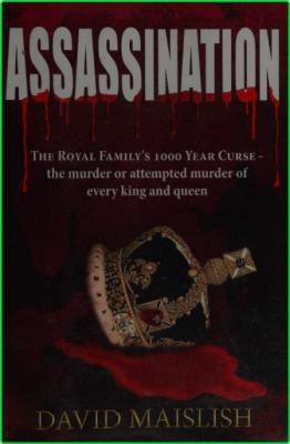 Assassination - The Royal Family's 1000 Year Curse _d569db789a2f954974bbfec28645a6b9