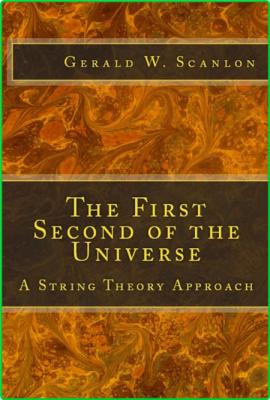 The First Second of the Universe - A String Theory Approach _f97d060855bab08b210ba83ba413b4c5