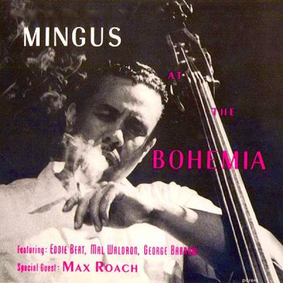 Charles Mingus - Mingus At The Bohemia December 1955 (Remastered) (2021)