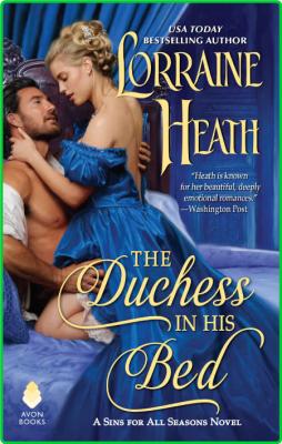 The Duchess in his Bed by Lorraine Heath  _62eb210ba435e212212ffa4c6b2599f9