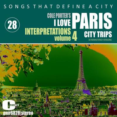 Various Artists - Songs That Define a City; Paris Volume 28 (Cole Porter's 'i Love Paris' 4) (202.