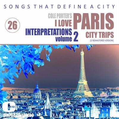 Various Artists - Songs That Define a City; Paris Volume 26 (Cole Porter's 'i Love Paris' 2) (202.