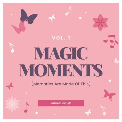 Various Artists - Magic Moments (Memories Are Made of This) Vol. 1 (2021)