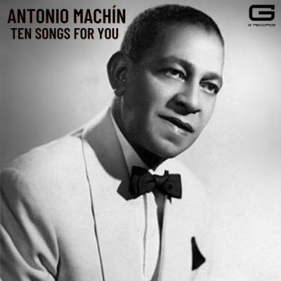 Antonio Machín - Ten songs for you (2021)