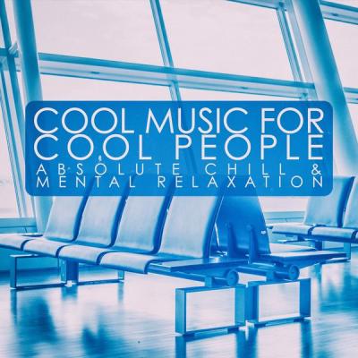 Various Artists - Cool Music for Cool People (2021)