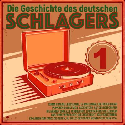 Various Artists - Die Geschichte des deutschen Schlagers 1 (2021)