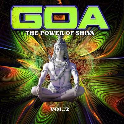 Various Artists - Goa The Power of Shiva Vol. 2 (2021)