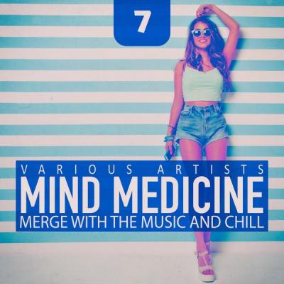 Various Artists - Mind Medicine Vol. 7 (2021)