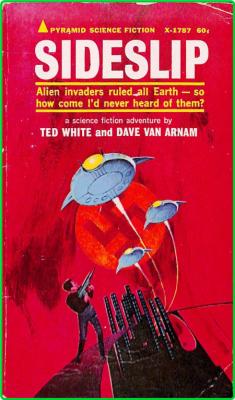 Sideslip (1968) by Ted White & Dave Van Arnam _4b0cd417a08c7ed7b149078528aba74a