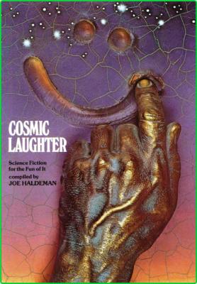 Cosmic Laughter (1974) by Joe Haldeman 