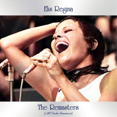 Elis Regina - The Remasters (All Tracks Remastered) (2021)