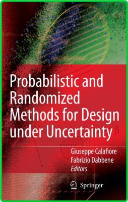 Probabilistic and Randomized Methods for Design under Uncertainty G Calafiore F Da...